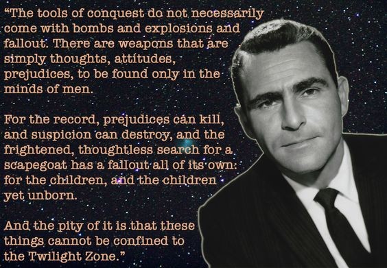Rod Serling - The Twilight Zone - The Monsters Are Due On Maple Street